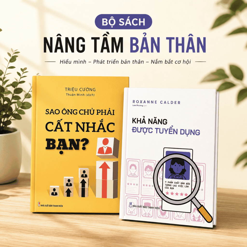Sách: Khả Năng Được Tuyển Dụng + Sao Ông Chủ Phải Cất Nhắc Bạn?