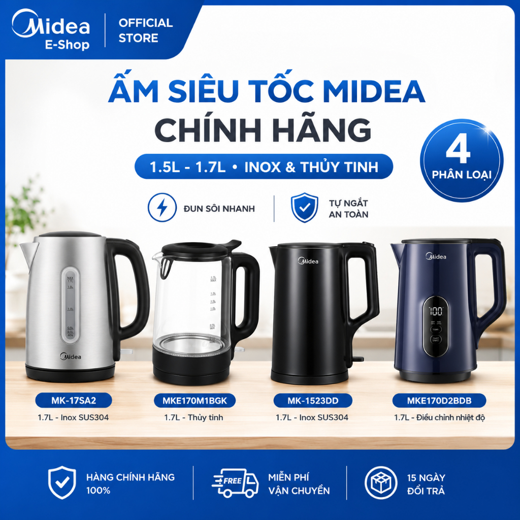 Ấm Siêu Tốc Midea Chính Hãng | 1.5L - 1.7L | Inox & Thủy Tinh | Đun Sôi Nhanh | Tự Ngắt An Toàn