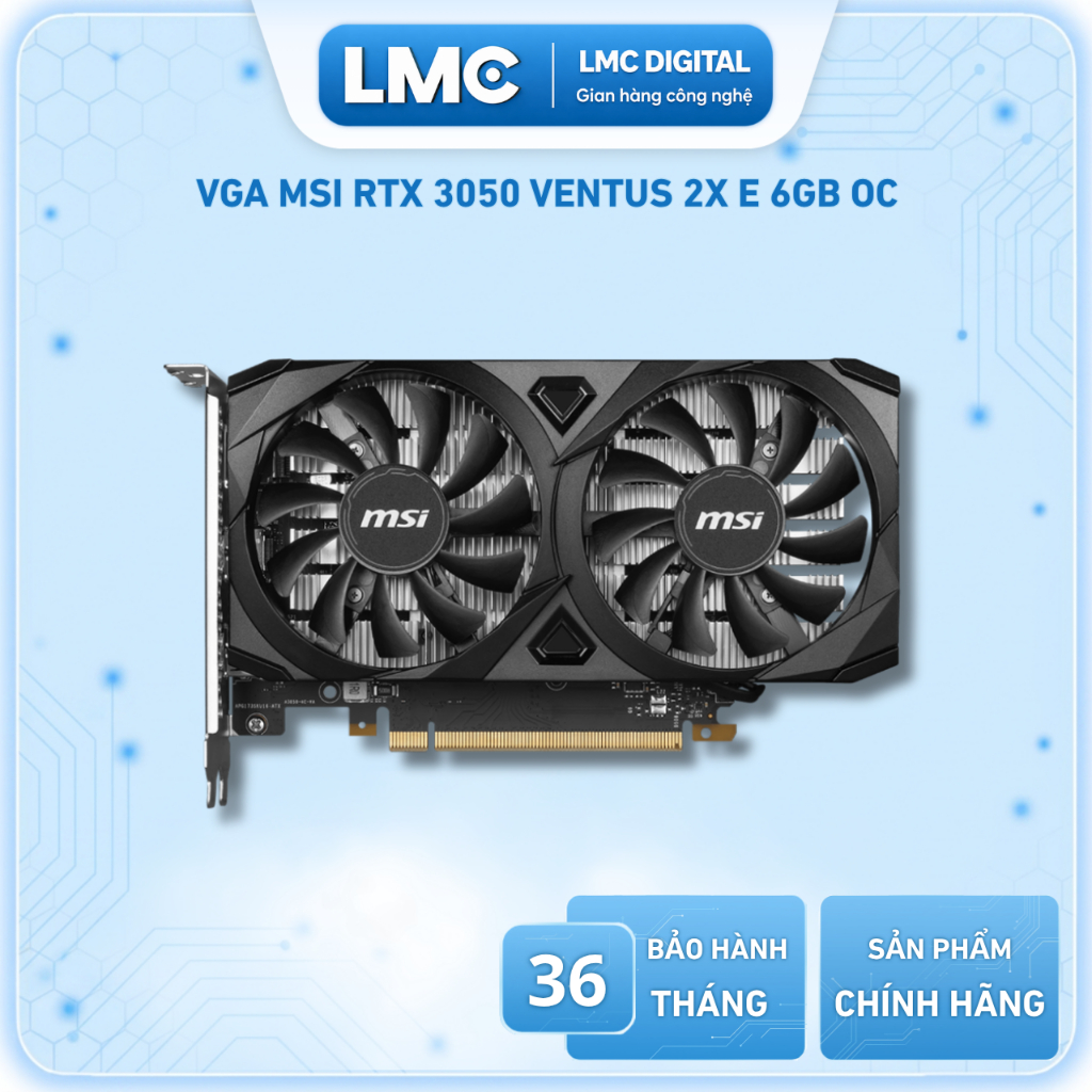 VGA MSI GeForce RTX 3050 VENTUS 2X E 6G OC | BigBuy360 - bigbuy360.vn