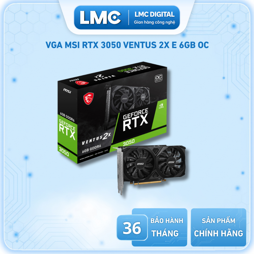 VGA MSI GeForce RTX 3050 VENTUS 2X E 6G OC
