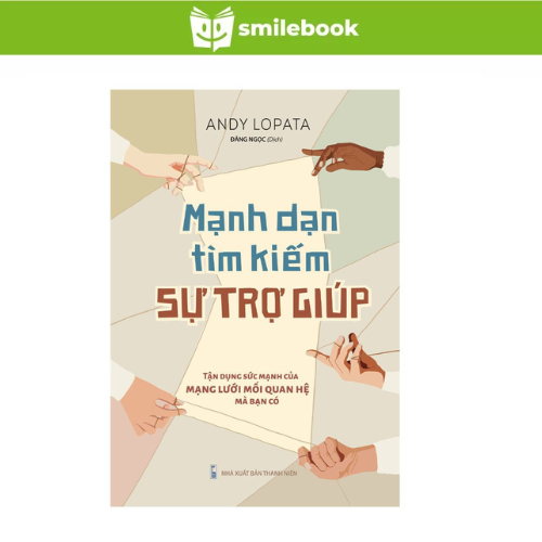 Sách: Mạnh Dạn Tìm Kiếm Sự Trợ Giúp
