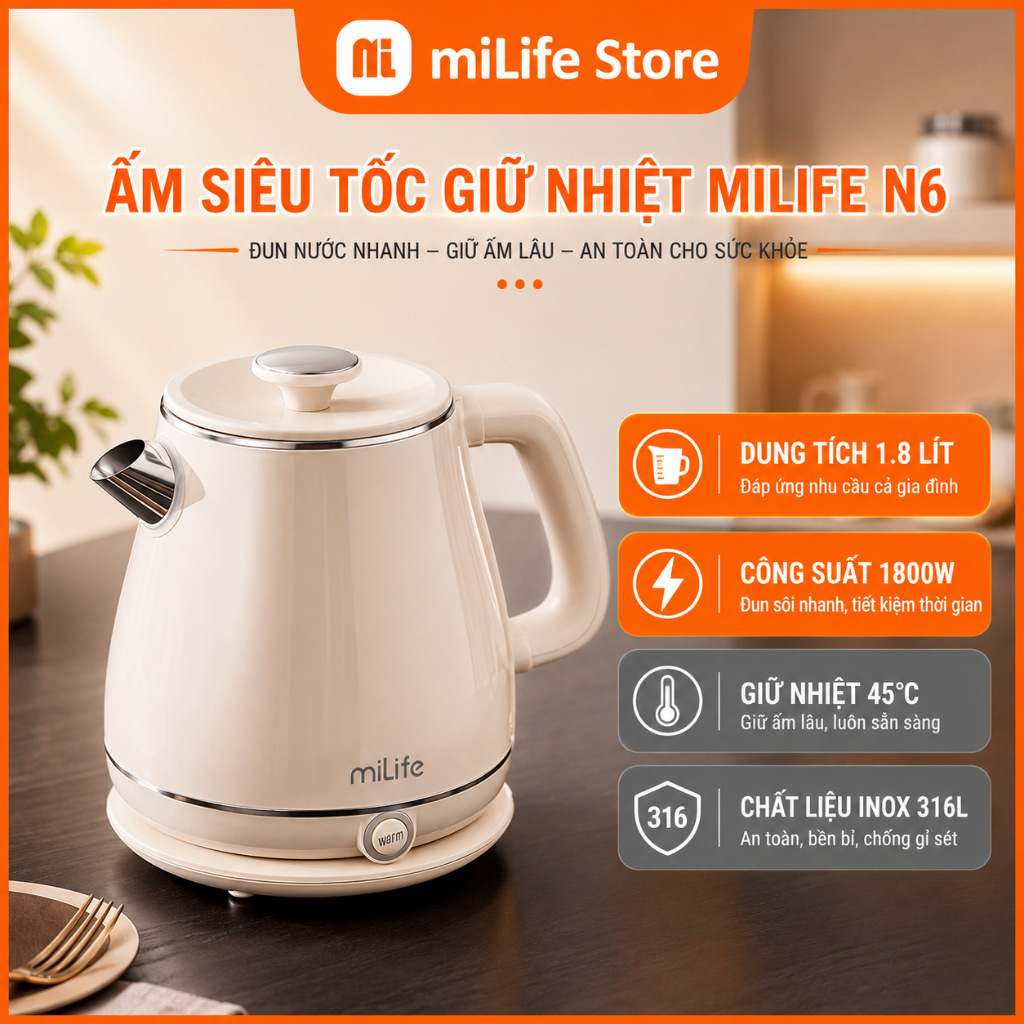 Ấm siêu tốc giữ nhiệt miLife N6,N6 plus, dung tích 1.8L ,1800w, 2 lớp chống bỏng an toàn