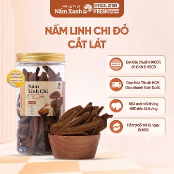 Nấm Linh Chi Đỏ Thái Lát Dễ Sử Dụng Hũ 50gr 100gr Chăm Sóc Sức Khỏe Bền Vững - Nông Trại Nấm Xanh