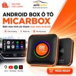 Android Box Ô Tô  MICAR BOX  – Biến Màn Hình Zin Thành Màn Android, Chạy YouTube, Bản Đồ, Giọng Nói — ảnh 1