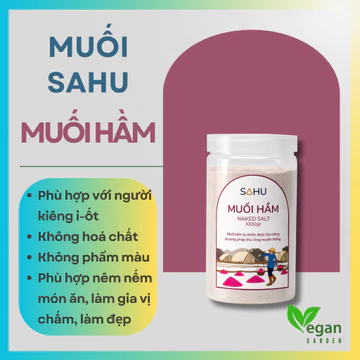 Muối Hầm Sahu Muối biển truyền thống Ăn thực dưỡng - Ăn Chay - Ăn Kiêng Vegangarden
