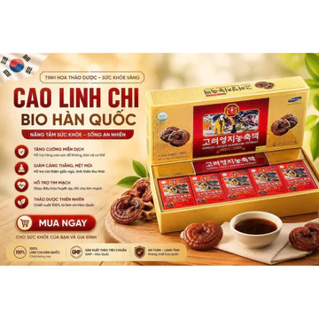Cao Linh Chi BIO Hàn Quốc – sản phẩm được chiết xuất từ 100% nấm Linh Chi Hàn Quốc