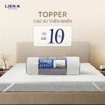 Nệm Topper Cao Su Thiên Nhiên Liên Á Bảo Hành 5 năm, Tăng Độ Êm Cho Nệm Cũ, Đạt Chuẩn ECO An Toàn — ảnh 2