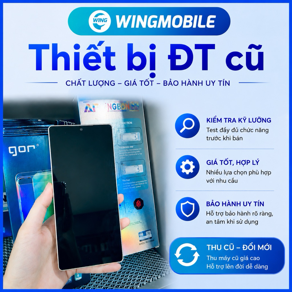 Thiết bị đt qua sử dụng bh 1:1 - Wingmobile | BigBuy360 - bigbuy360.vn
