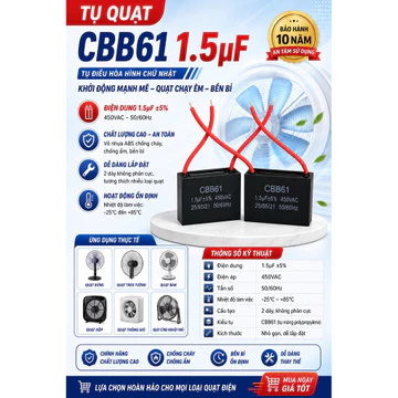 Tụ Quạt CBB61 1.5uF 450VAC Chính Hãng – Tụ Đề Quạt Điện 1.5µF 2 Dây Thay Thế Quạt Đứng, Quạt Treo, Quạt Bàn