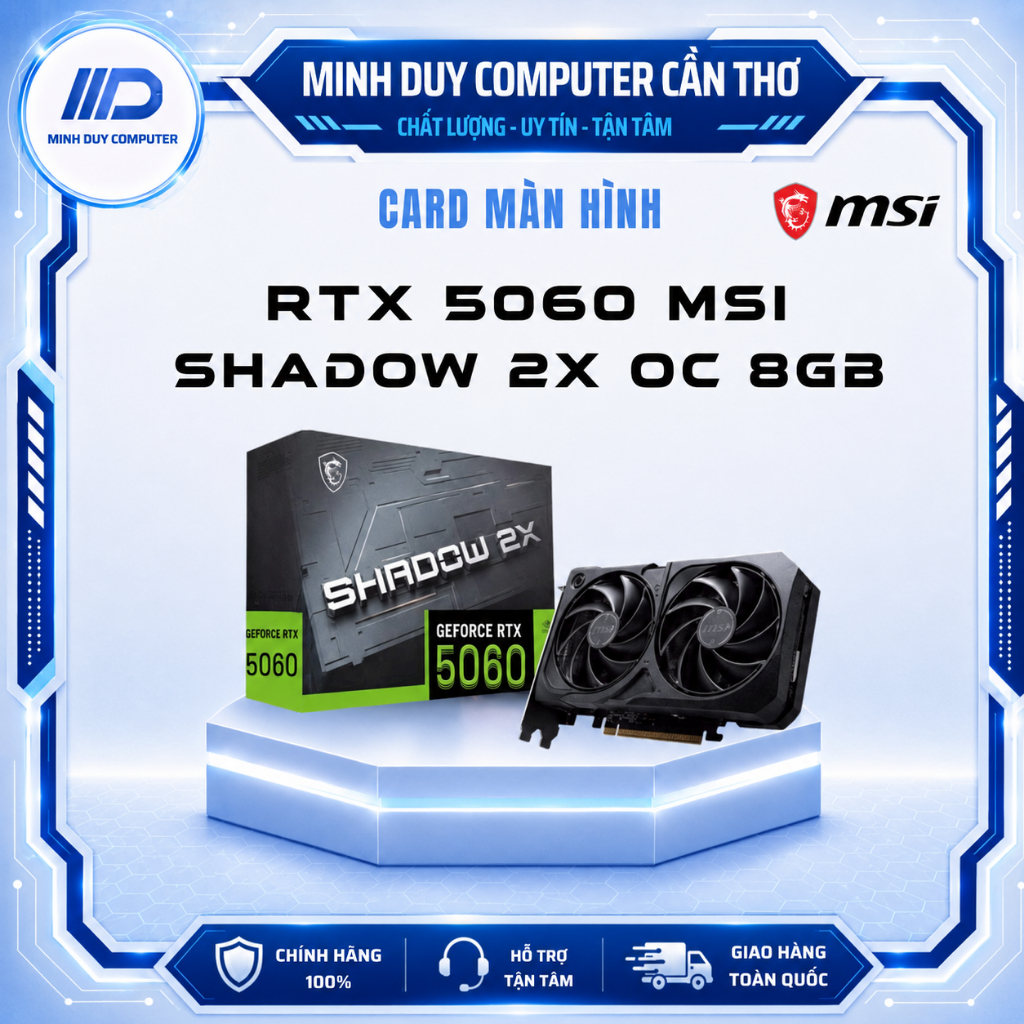 CARD MÀN HÌNH RTX 5060 MSI SHADOW 2X OC 8GB - HÀNG CHÍNH HÃNG BẢO HÀNH 3 NĂM