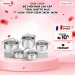 Bộ 5 nồi Inox cao cấp Tefal Duetto Plus (quánh 16cm, nồi hầm 18/20/24 cm, nồi luộc gà 22cm) — ảnh 1