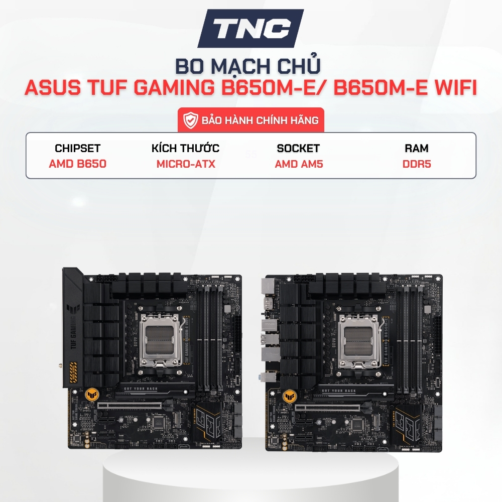 Bo Mạch Chủ Asus TUF Gaming B650M-E | AM5 | DDR5 | PCIe 5.0 | WIFI - BẢO HÀNH 36 THÁNG - TNC STORE | BigBuy360 - bigbuy360.vn