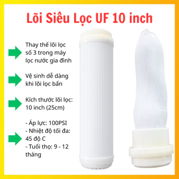 Lõi Siêu Lọc UF 10 inch, Dùng Cho Cốc Lọc 10 inch, Thay Thế Cho Lõi Lọc Số 3, Vệ Sinh Khi Lõi Lọc Bẩn
