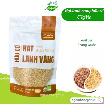 Hạt lanh vàng hữu cơ C’LaVie Organic Golden Flaxseeds