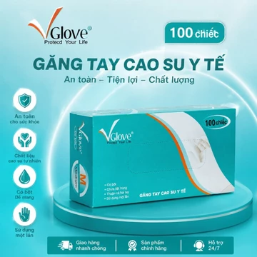 [Hộp 100 chiếc ] Găng Tay Y Tế Cao Su Có Bột, Không Bột Găng Tay Y Tế VGlove Cao Su Tự Nhiên Dùng Một Lần