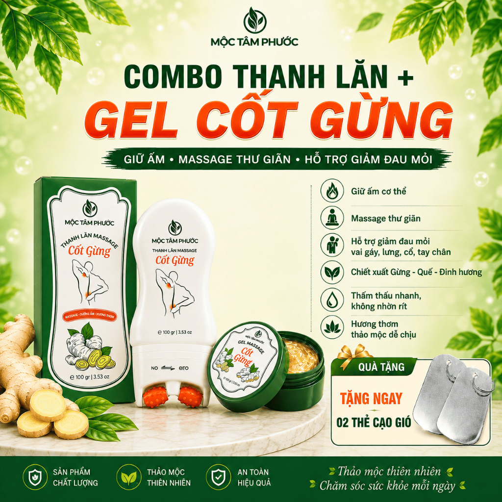 Combo Thanh Lăn Cốt Gừng 100ml + Gel Mát-Xa Mộc Tâm Phước 100ml – Giảm Nhức Mỏi, Thư Giãn & Làm Ấm Cơ