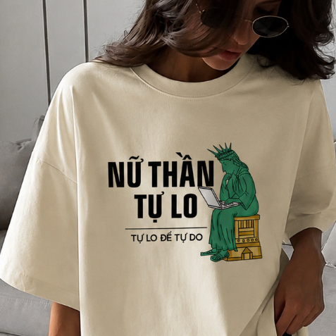 Áo Thun Nữ Thần Tự do Tự Lo Hài Hước, Meme Văn Phòng Cotton 100% Quà Tặng Bạn Form rộng Oversize Nam Nữ In Theo Yêu Cầu