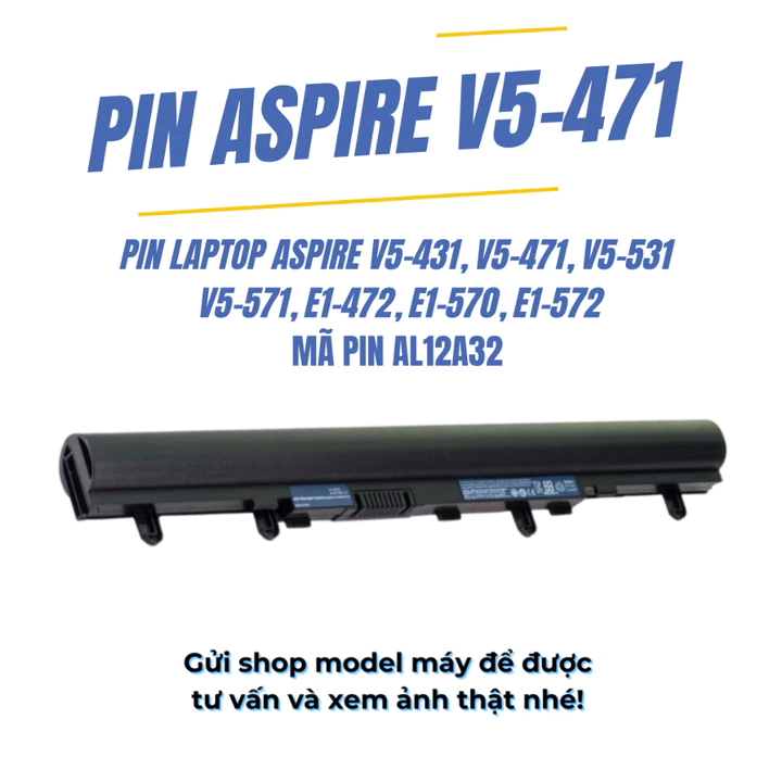 Pin Laptop Acer V5-471, V5-431, V5-571, V5-551, V5-531 AL12A32 (4 CELLS- 2200mAh) Pin Laptop Acer BẢO HÀNH 12 THÁNG