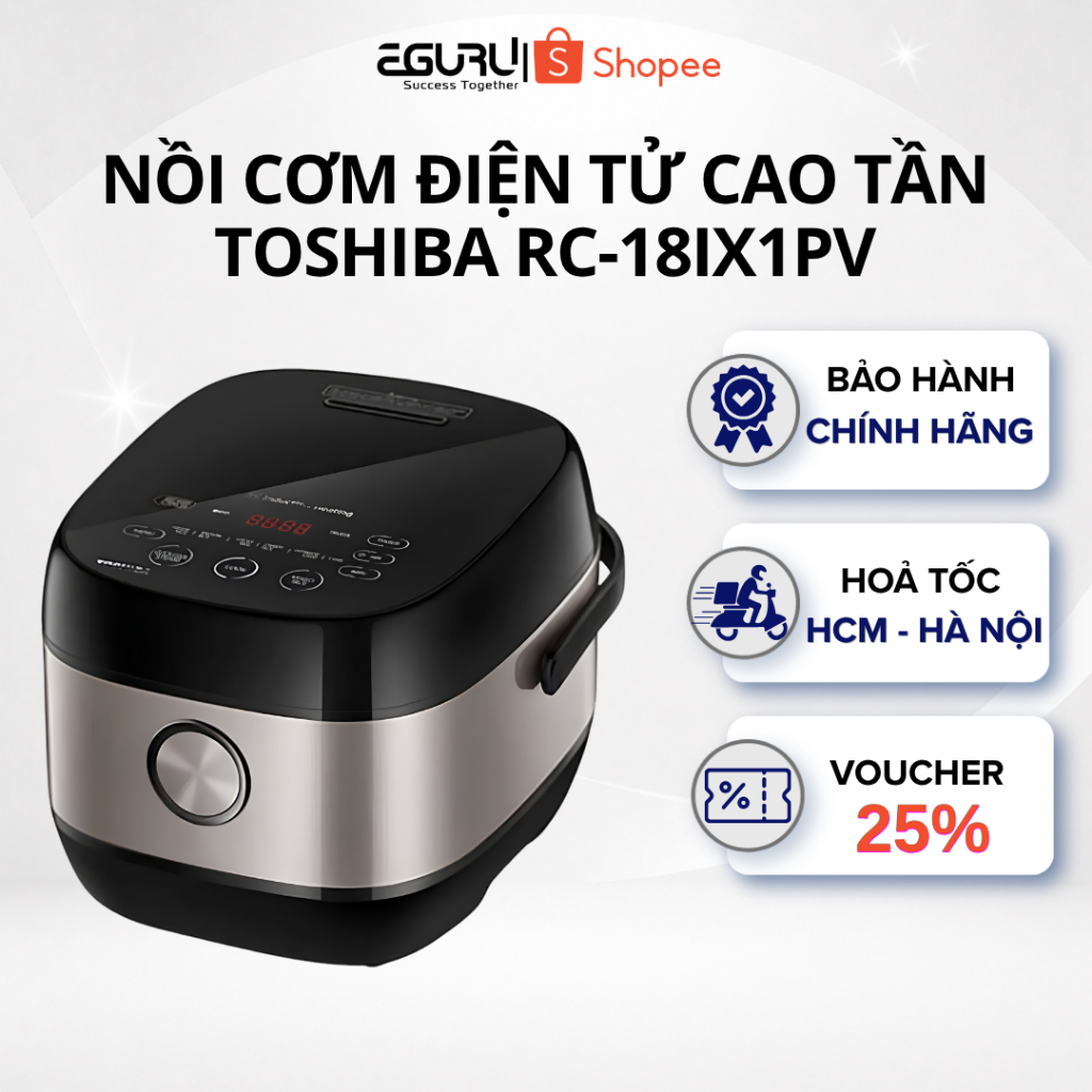 [GIAO HỎA TỐC] Nồi Cơm Điện Tử Cao Tần Toshiba RC-10IX1PV| RC-18IX1PV| RC-10IP1PV| RC-18IP1PV - Bảo Hành 12 Tháng