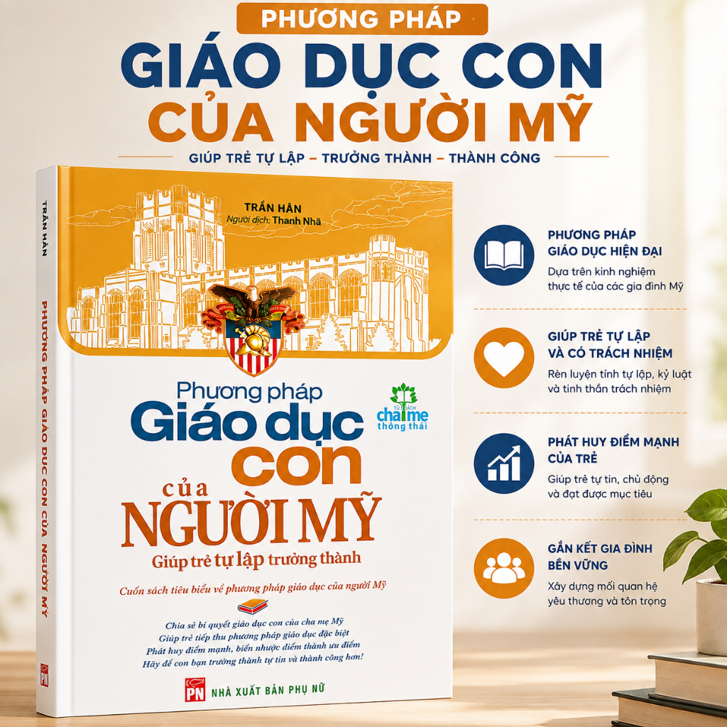 Sách: Phương Pháp Giáo Dục Con Của Người Mỹ