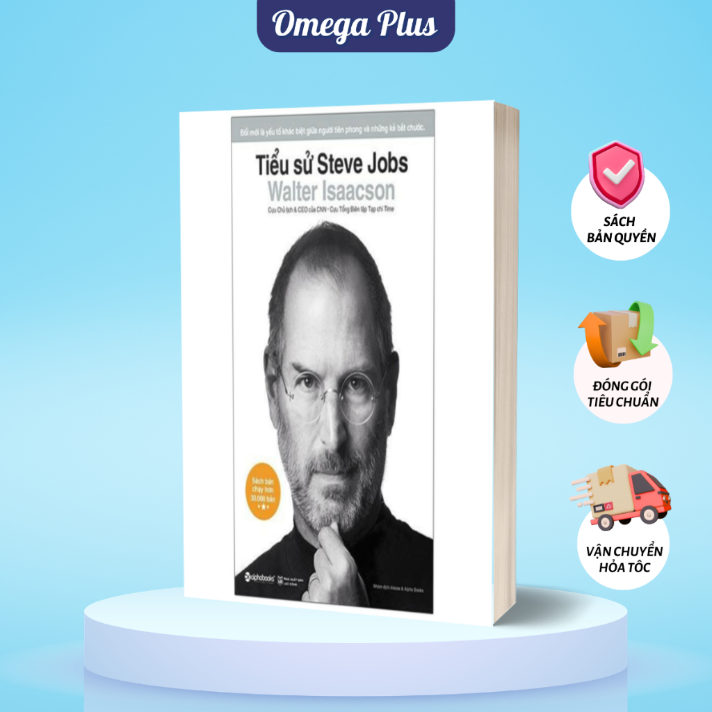 Sách Tiểu Sử Steve Jobs: Cuốn Sách Chứa Đựng Những Điều Steve Jobs