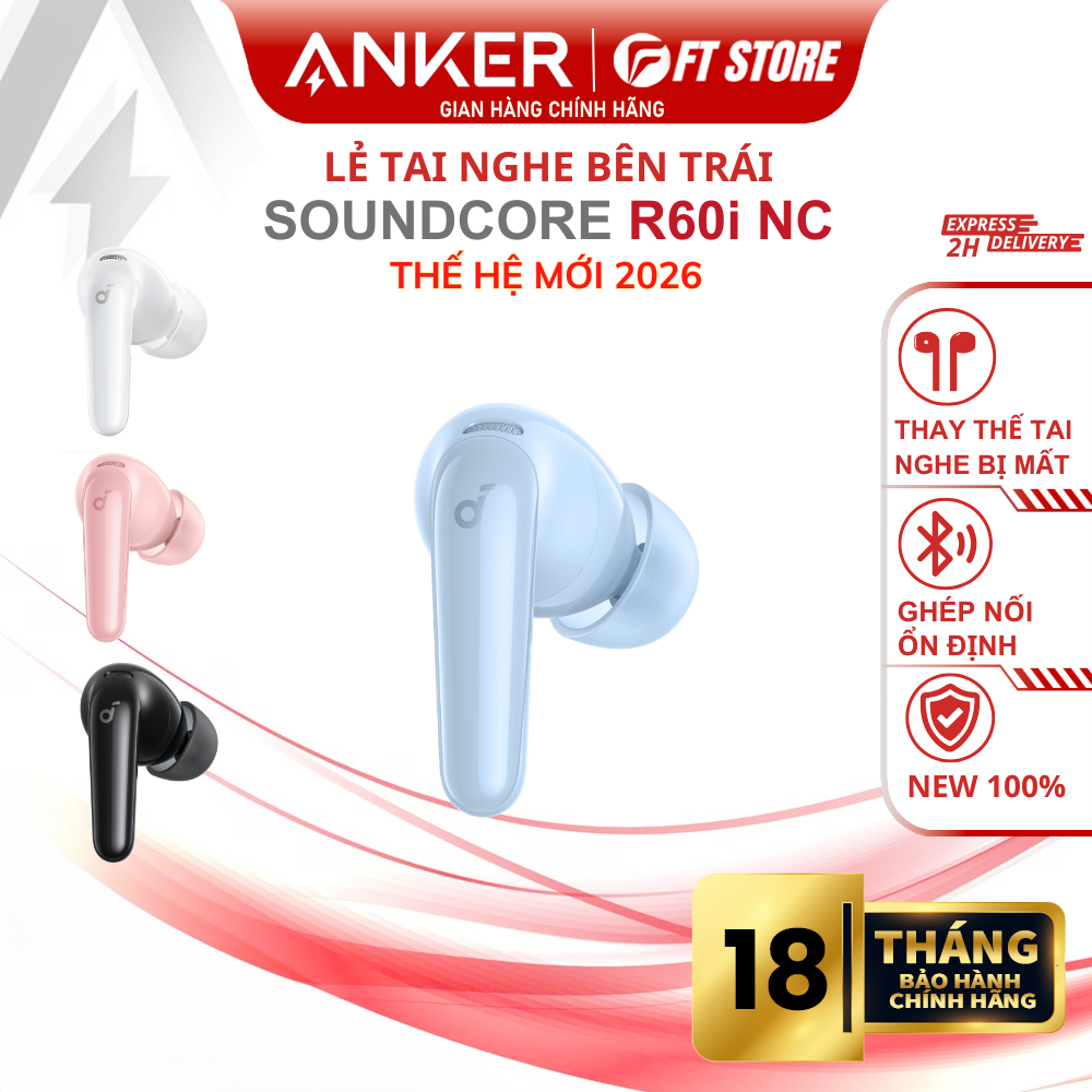 Tai Nghe Lẻ Tai Trái  Anker Soundcore R60i NC | ANC -52dB, Hi-Res LDAC, 6 Mic AI, Bluetooth 5.4, IP55 | BigBuy360 - bigbuy360.vn