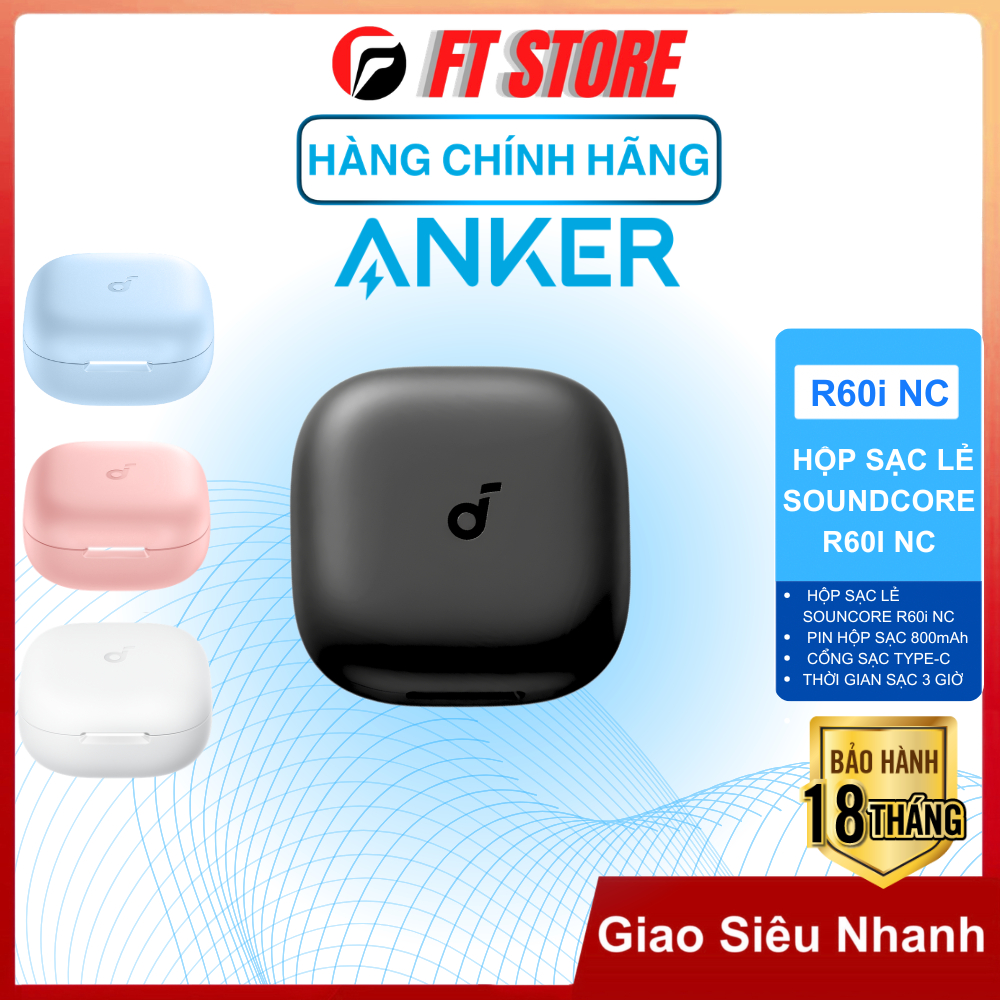 Hộp Sạc Lẻ Anker Soundcore R60i NC | Hộp Sạc Thay Thế, Type-C, Pin 800mAh | BigBuy360 - bigbuy360.vn