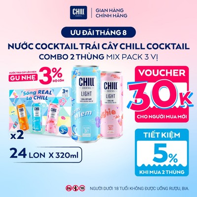 Combo 2 Thùng CHILL COCKTAIL LIGHT Mix 3 Vị (24 Lon x 320ml) Nước Cocktail Trái Cây Gu Nhẹ 3% Ít Cồn Sống REAL Là CHILL