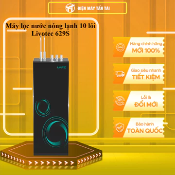 [SHOPEE - LẮP ĐẶT 0Đ HN HCM] - LIVOTEC 629S - Máy lọc nước nóng lạnh Karofi Livotec - 10 lõi lọc