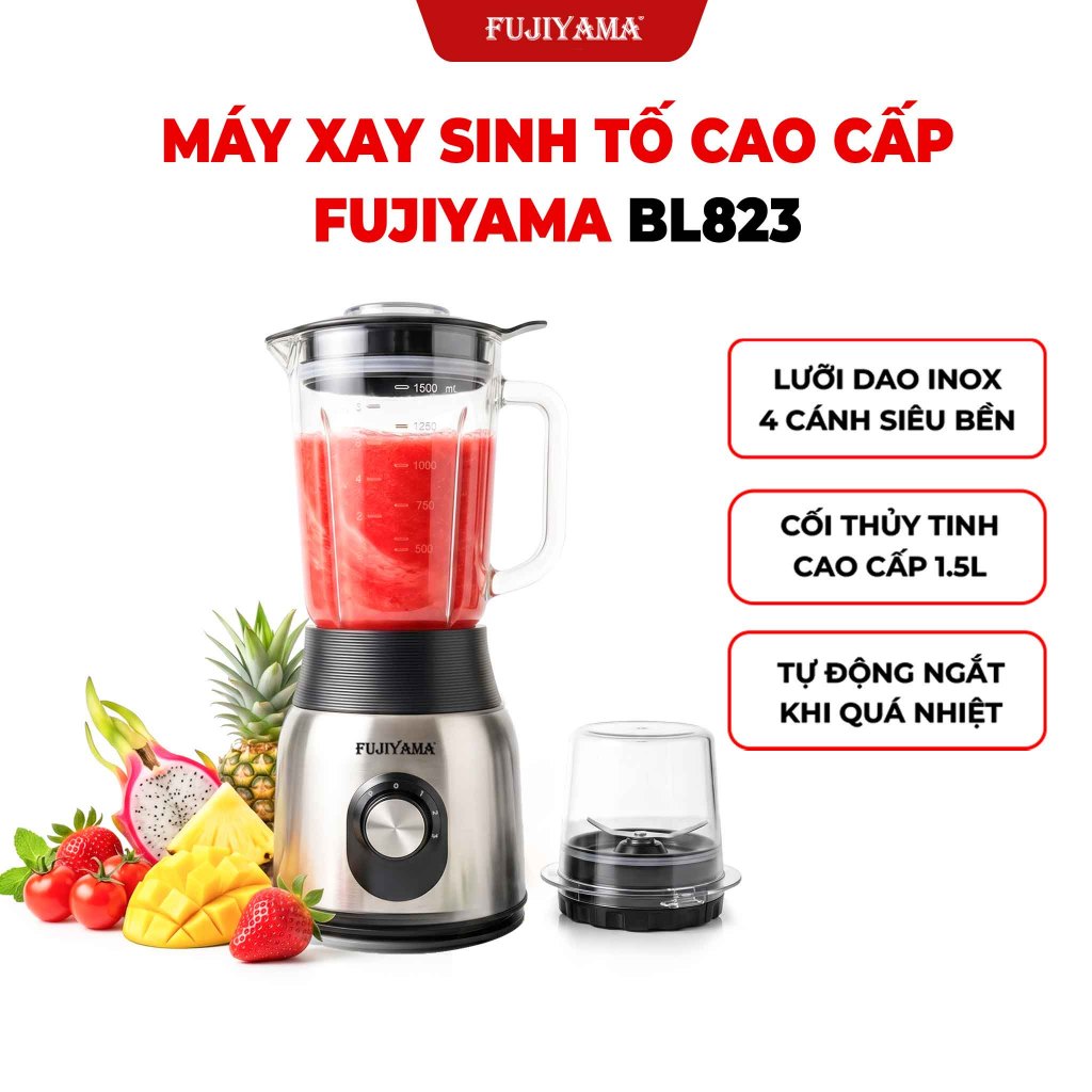 Máy Xay Sinh Tố Fujiyama BL823 600W, Cối Thủy Tinh 1.5l & Cối Xay Thô 150ml | Bảo hành 12 Tháng
