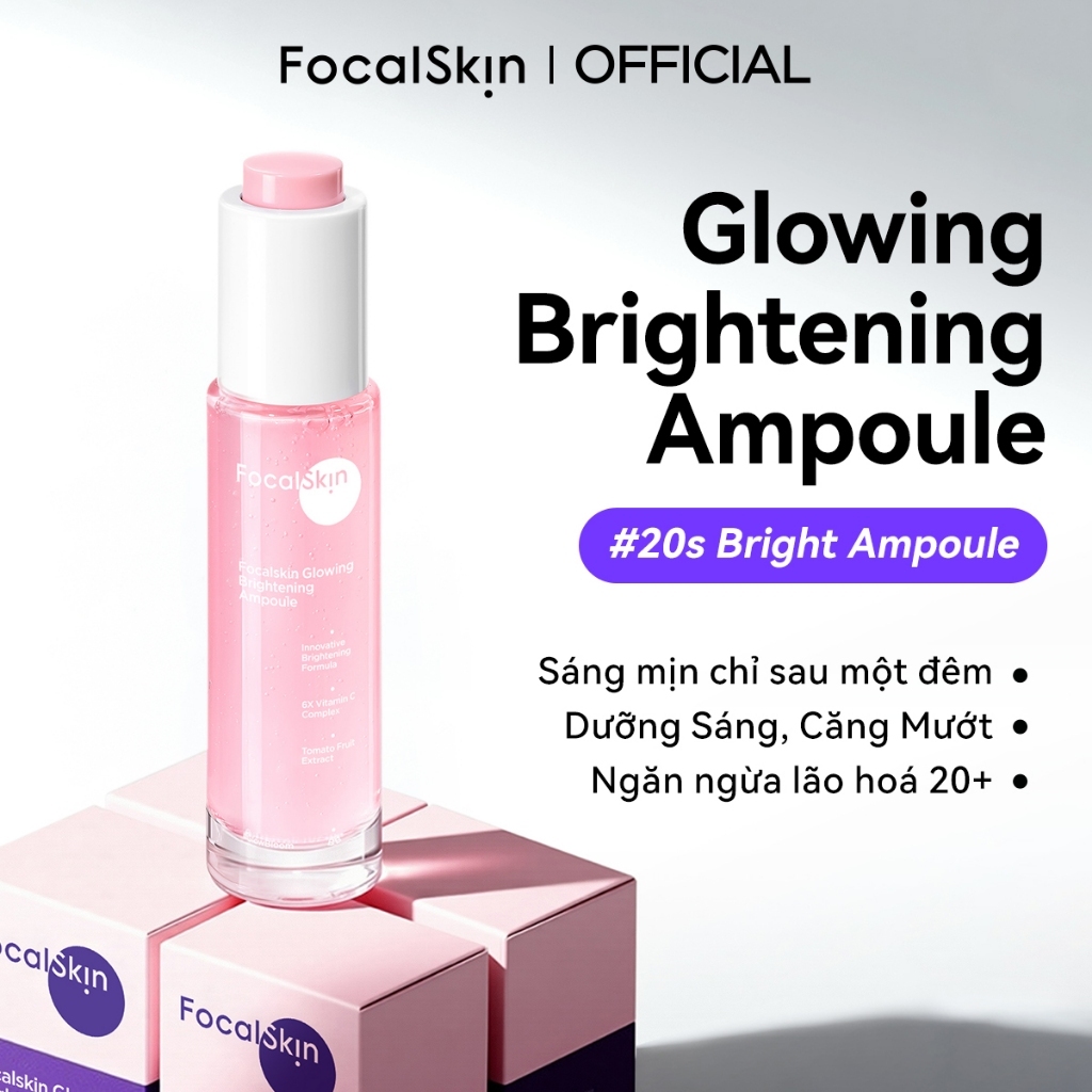 FOCALSKIN Glowing Ampoule Dưỡng Trắng Mờ Nám 6X VC Anti-Glycation Chống Lão Hóa 30ml