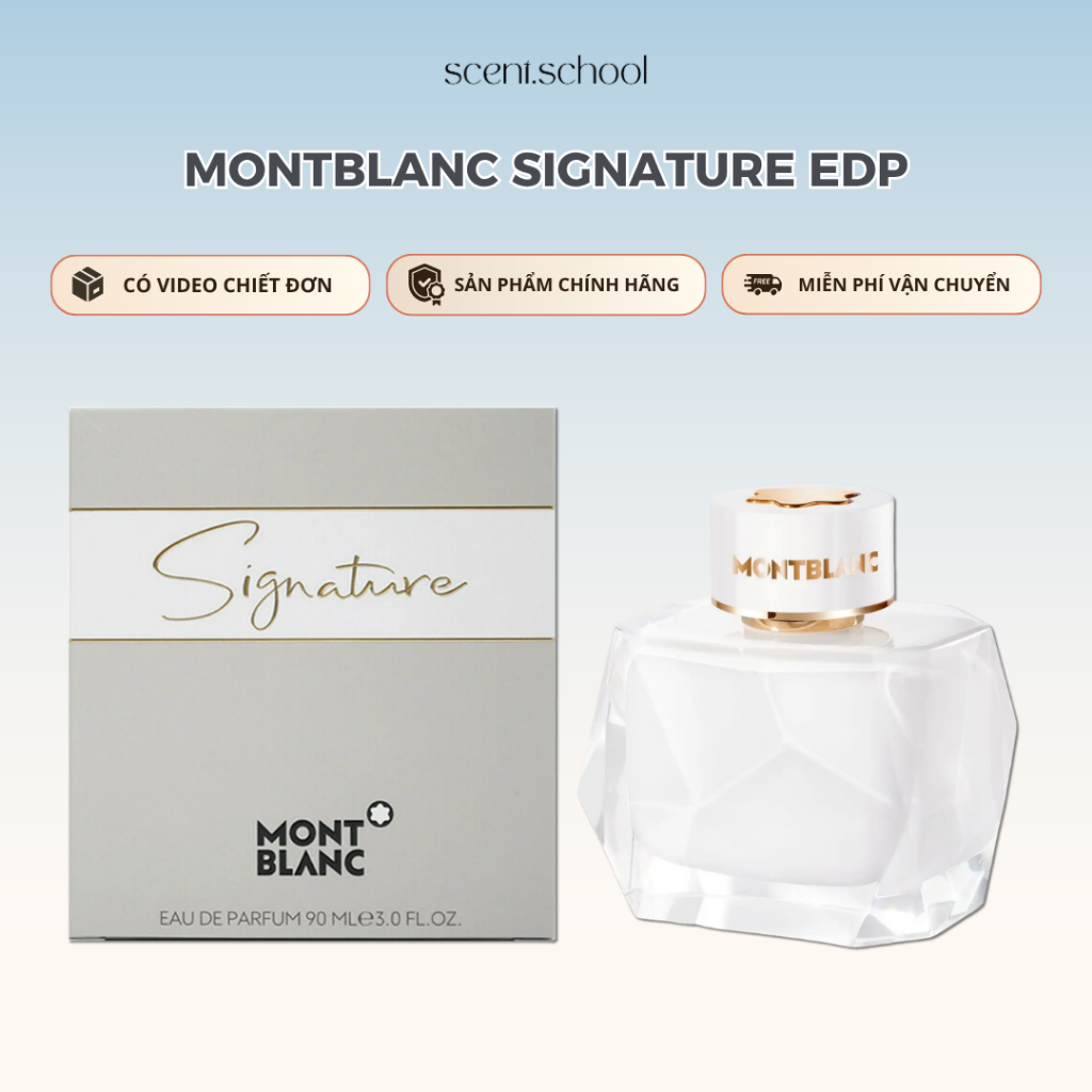 5/10ml | Montblanc Signature EDP | Nước hoa Nữ | Nước Hoa Chính Hãng | Scent.school Perfume