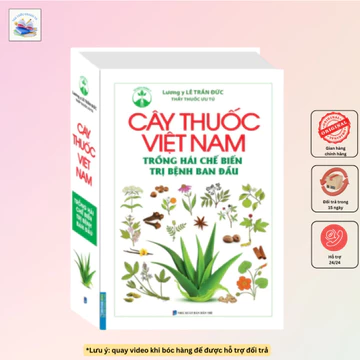 Sách - Cây thuốc Việt Nam trồng hái chế biến trị bệnh ban đầu (bìa cứng)