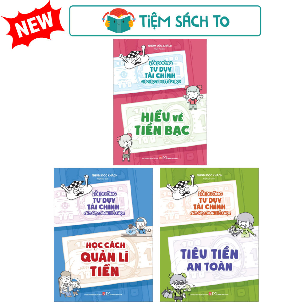 Sách: 3 Cuốn Bồi Dưỡng Tư Duy Tài Chính Cho Học Sinh Tiểu Học (Hiểu Về Tiền+Học Quản Lí Tiền+Tiêu Tiền An Toàn)