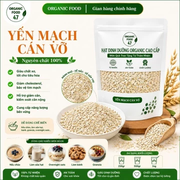 Yến Mạch CÁN VỠ Nguyên Chất Organicfood47 – Yến Mạch Nấu Cháo, Làm Sữa Hạt, Overnight Oats, Làm Bánh