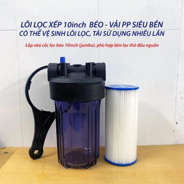 Lọc Tổng Đầu Nguồn Lõi Lọc Xếp 10inch Béo, Có Thể Vệ Sinh Tái Sử Dụng Nhiều Lần