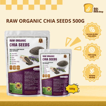 Hạt Chia Seeds Raw Organic Gói 500g Nhập Khẩu Úc - Hạt Chia Hữu Cơ Ăn Kiêng _ SONA'S SHOP