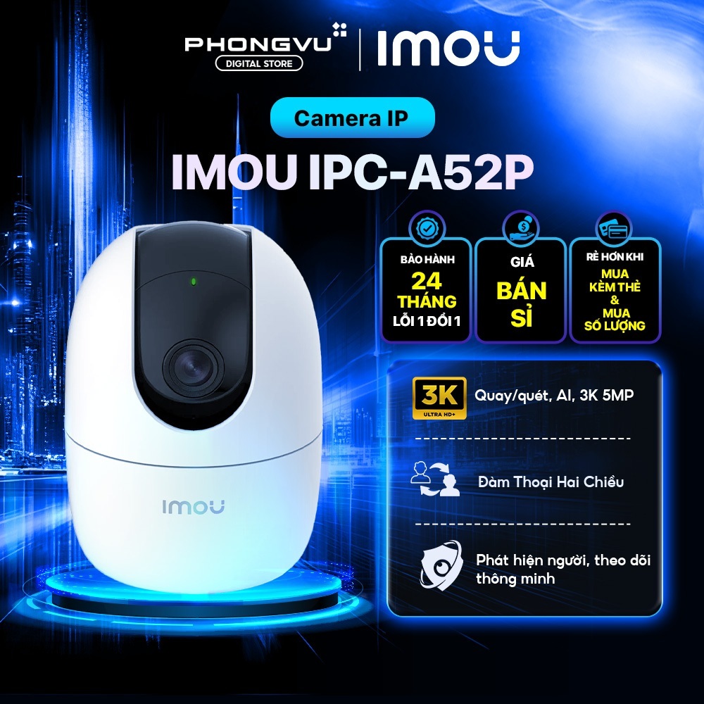 Camera IP IMOU A32EP & A52P (5MP 3K) - Quay Quét, Đàm Thoại 2 Chiều - Bảo Hành 24 Tháng | BigBuy360 - bigbuy360.vn