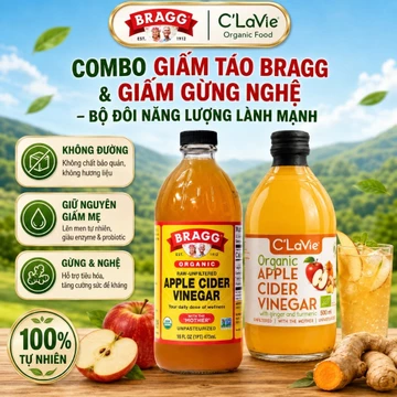 Combo Giấm Táo Bragg 473ml & Giấm Táo Gừng Nghệ C’LaVie 500ml – Bộ Đôi Năng Lượng Lành Mạnh