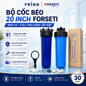 Bộ Cốc Lọc Béo 20 Inch Ren 34 Forseti, Lọc Nước Máy - Nước Giếng, Full Phụ Kiện PP- CTO- Cation