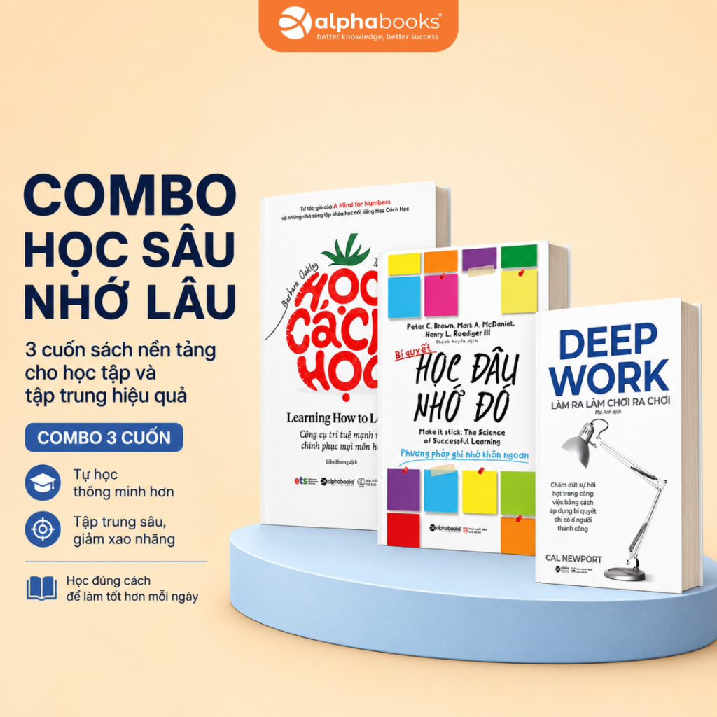 Sách Bí Quyết Học Đâu Nhớ Đó + Học Cách Học - Learning How To Learn + Deep Work - Làm Ra Làm (Alpha Book) - Lẻ/Combo | BigBuy360 - bigbuy360.vn