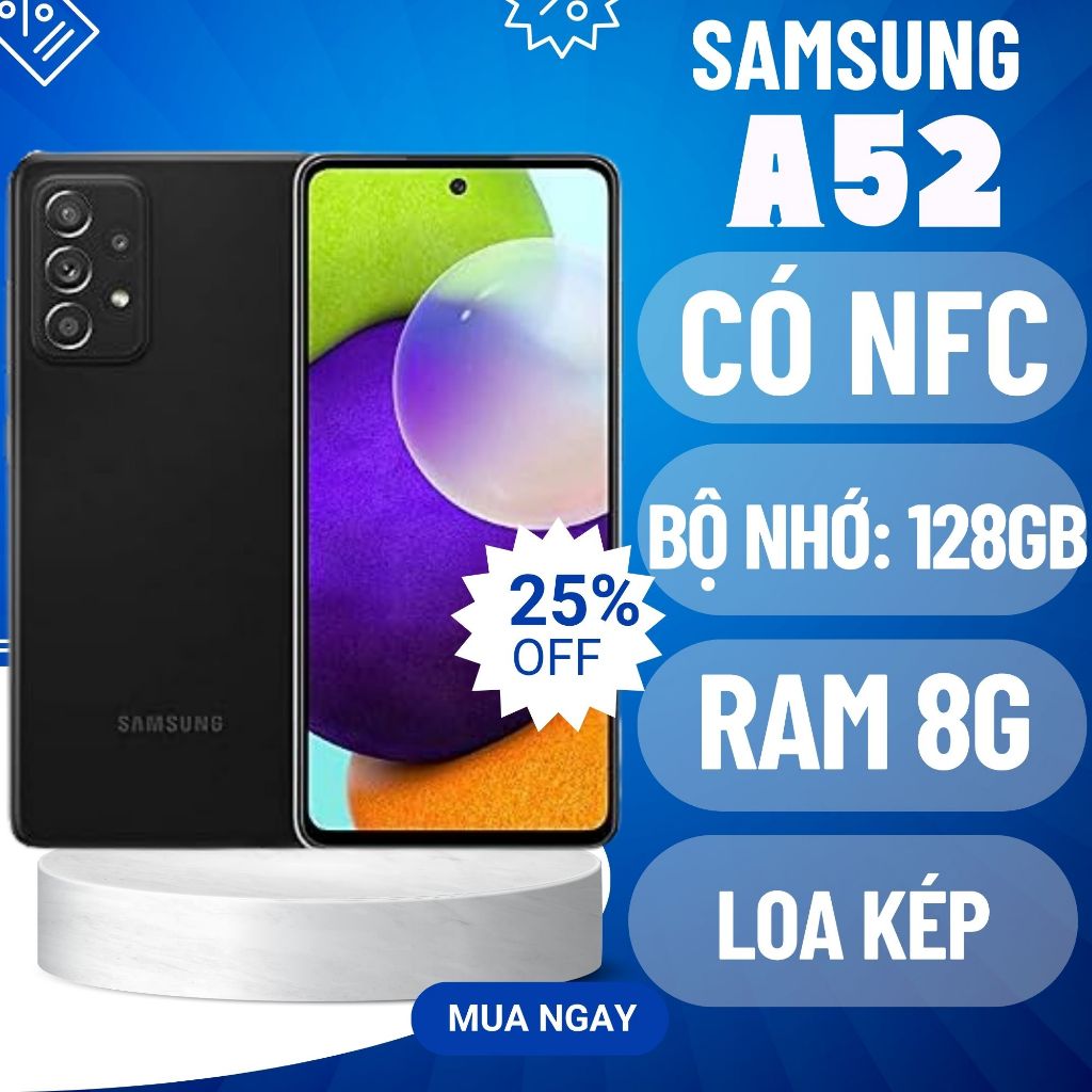 Điện thoại SamSung A52 Có NFC Ram 8G/128gb, điện thoại chính hãng giá rẻ bảo hành 6 tháng!