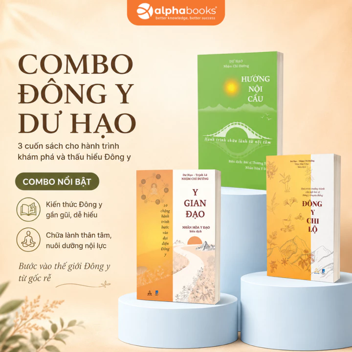 Vietnamese Book · Đông Y Chi Lộ + Y Gian Đạo + Hướng Nội Cầu (Dư Hạo - Nhậm Chi Đường) - Lẻ/Combo (Thiện Tri Thức)