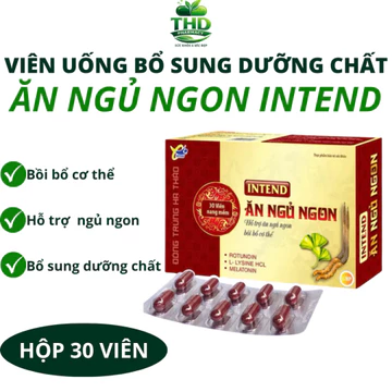 Viên uống Ăn Ngủ Ngon Intend- Hỗ trợ chăm sóc giấc ngủ, bổ sung dưỡng chất ăn ngon miệng Hộp 30 viên