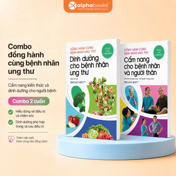 Lẻ/Combo Sách Đồng Hành Cùng Bệnh Nhân Ung Thư: Dinh Dưỡng Cho Bệnh Nhân Ung Thư + Cẩm Nang Cho Bệnh Nhân Và Người Thân