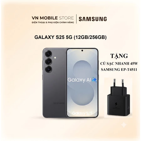 Samsung Galaxy S25 12GB/256GB - Hàng chính hãng - New Seal - Tặng củ sạc nhanh 45W Samsung EP-T4511