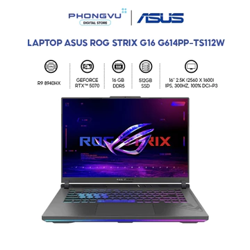 Laptop Gaming Asus ROG Strix G16 G614PP-TS112W R9 8940HX - RTX 5070 - 16GB - 512GB SSD - Win 11 - BH 24 Tháng