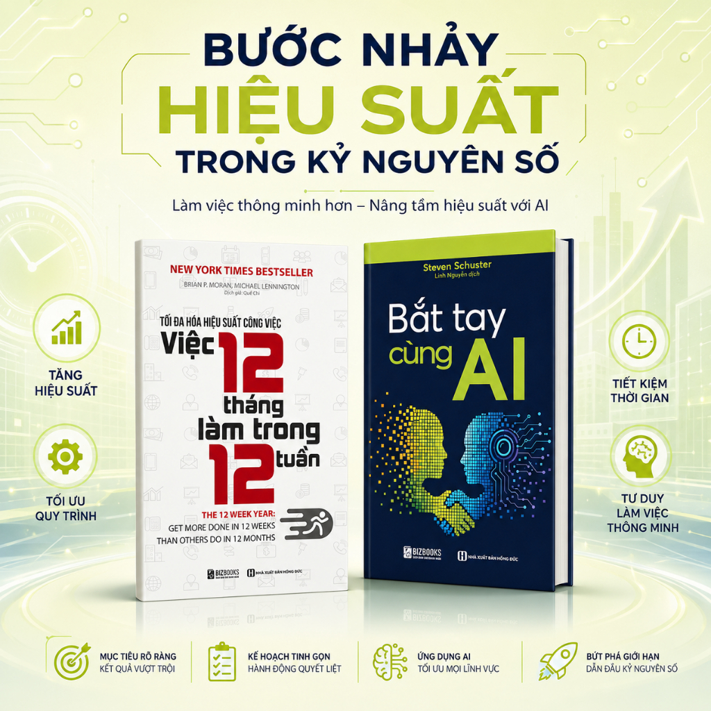 Combo Bước Nhảy Hiệu Suất Trong Kỷ Nguyên Số | Việc 12 Tháng Làm Trong 12 Tuần + Bắt Tay Với AI | Bizbooks