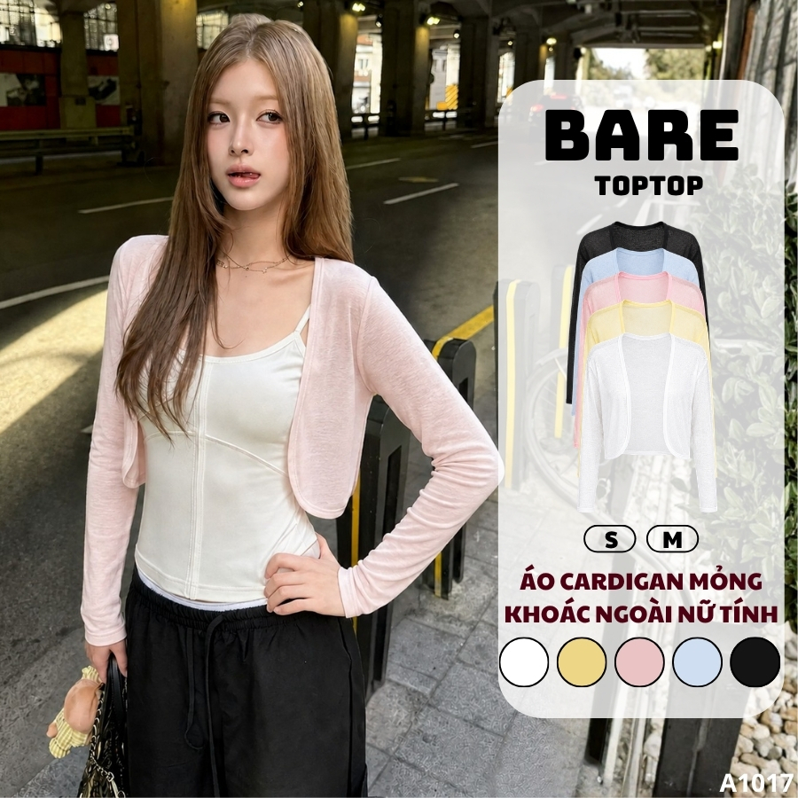 BARETOPTOP_Áo Cardigan Nữ Tay Dài Mỏng Xuyên Thấu, Áo Khoác Cardigan Basic Mặc Ngoài Nhẹ Nhàng_A1017
