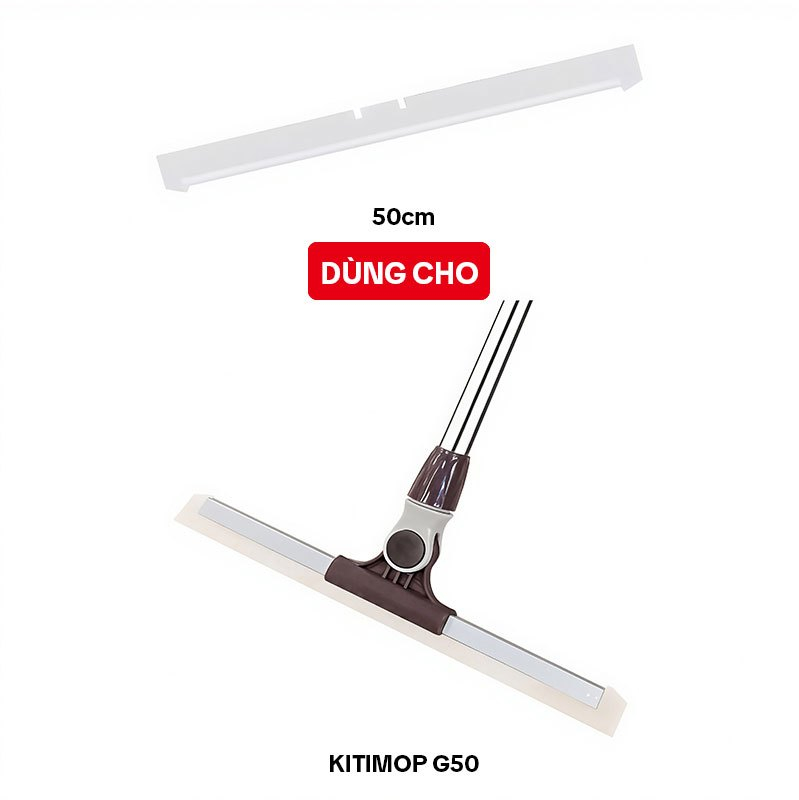 Lưỡi gạt nước sàn nhà thay thế KITIMOP G50-2 50cm, TPE mềm dẻo, dùng cho cây gạt KITIMOP G50